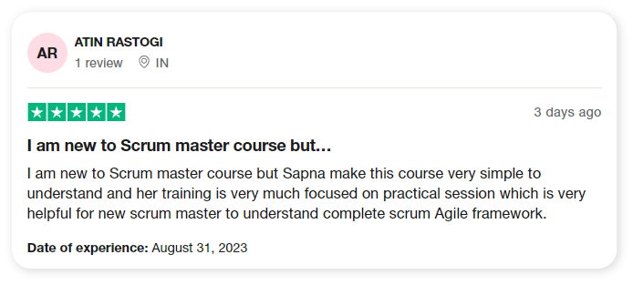 Atin Rastogi Trustpilot review: I am new to Scrum master course